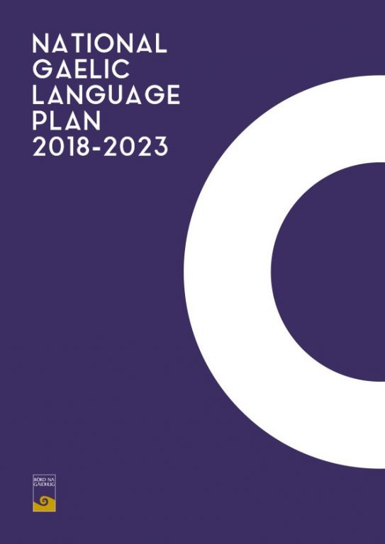 Picture: The cover of the National Gaelic Language Plan 2018-2023 - a navy A4 page with one white half circle and reads "National Gaelic Language Plan 2018-2023" in the top left hand corner, and has the Bòrd na Gàidhlig logo in the bottom left hand corner.