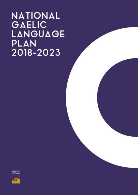 Picture: The cover of the National Gaelic Language Plan 2018-2023 - a navy A4 page with one white half circle and reads "National Gaelic Language Plan 2018-2023" in the top left hand corner, and has the Bòrd na Gàidhlig logo in the bottom left hand corner.