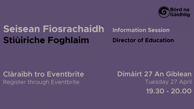 Graphic: Bòrd na Gàidhlig logo in black on a maroon background. Text reads 'Information session - Director of Education. Tuesday 27th April, 7:30-8pm.