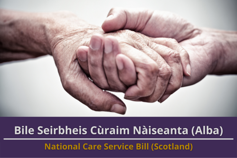 Picture: A close up of two people's hands, one elderly and one younger, holding hands. Text reads 'National Care Service Bill (Scotland)'.