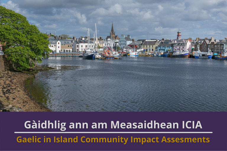 Photo: A picture of a busy bay in a town in the Western Isles. Text reads 'Gaelic in Island Community Impact Assessments'.