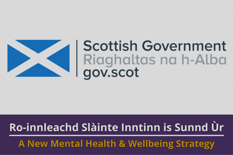 Graphic: Scottish Government Logo on an off-white background. Text reads 'A New Mental Health and Wellbeing Strategy'.