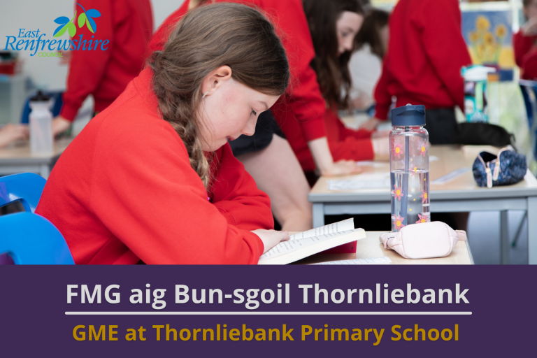 Picture: A girl reading a book in a busy school classroom. Text reads 'GME at Thornliebank Primary School'.
