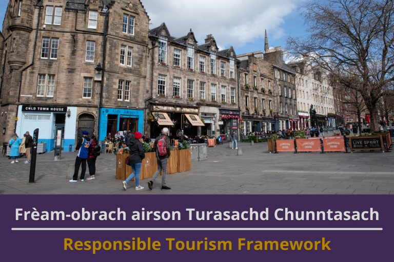 Picture: The Grassmarket area in Edinburgh's old town. Text reads 'Responsible Tourism Framework'