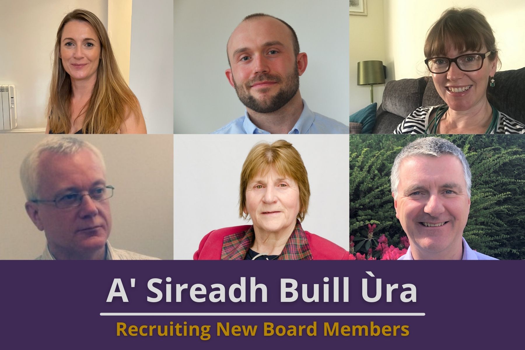 Picture: collage of 6 Bòrd na Gàidhlig board members, including the Chair, Mairi MacInnes. Text reads 'Recruiting New Board Members'