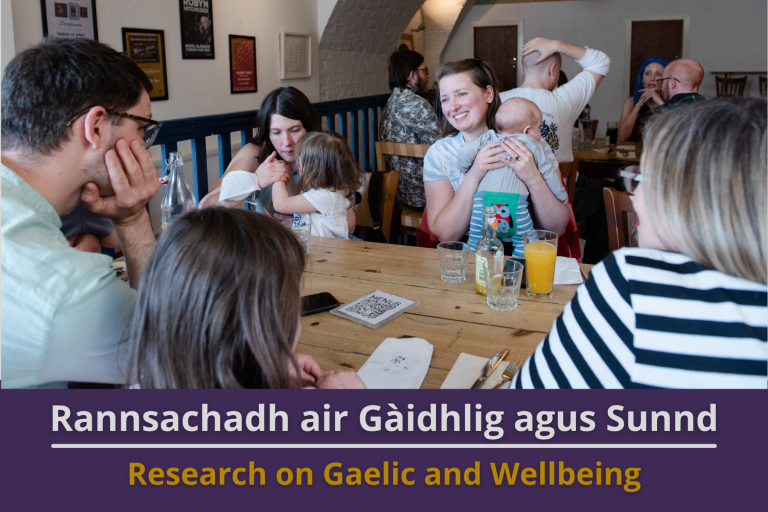 Picture: Gaelic meet-up in a cafe in Glasow where people of all ages are sitting round the tables, chatting and smiling. Text reads 'Research on Gaelic and Wellbeing'