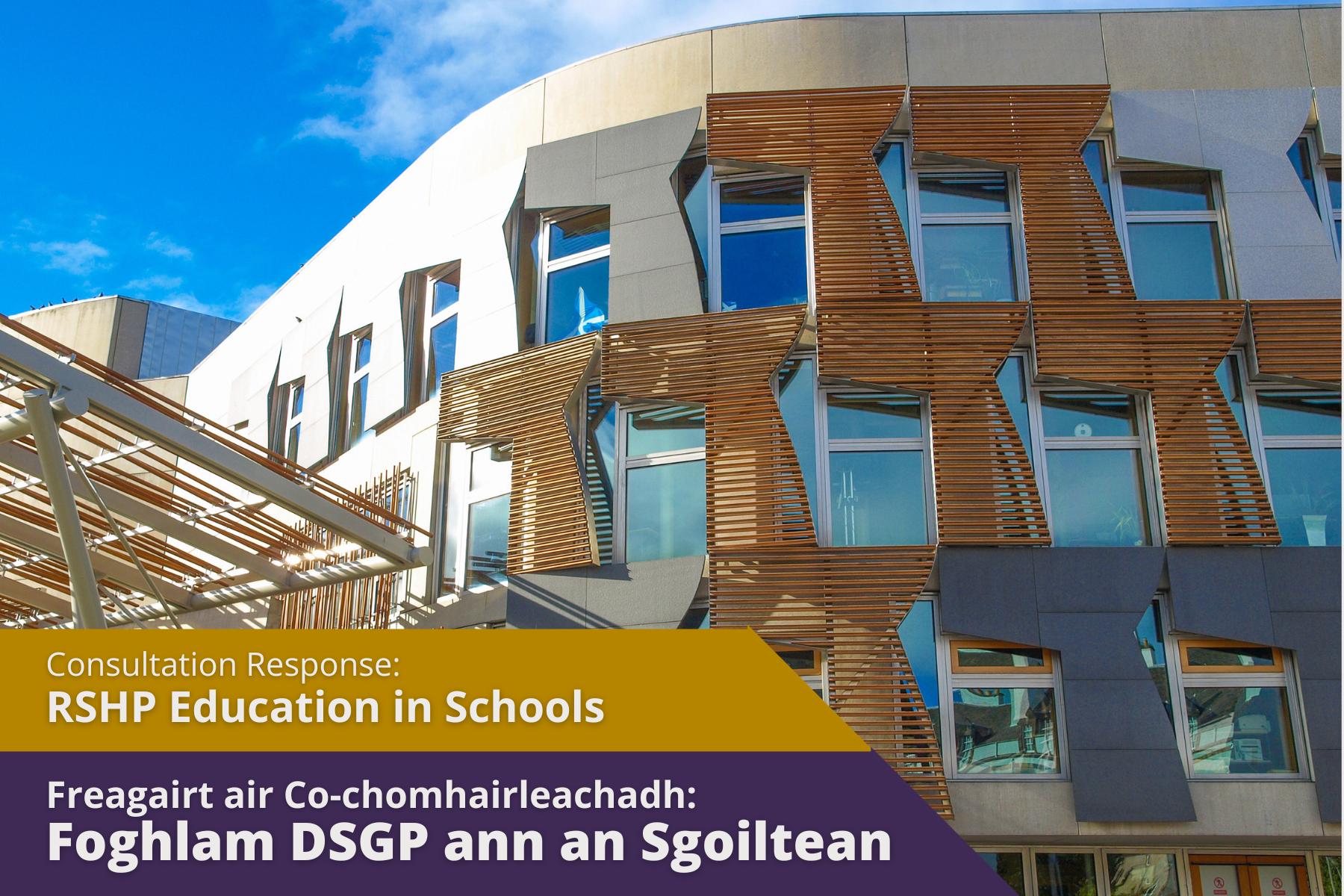 Consultation Response:  RSHP education in Scottish schools