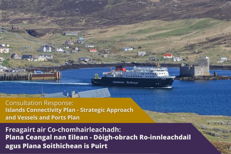 Picture: A CalMac ferry leaving Castlebay, Isle of Barra. Text reads 'Consultation Response: Islands Connectivity Plan - Strategic Approach and Vessels and Ports Plan'